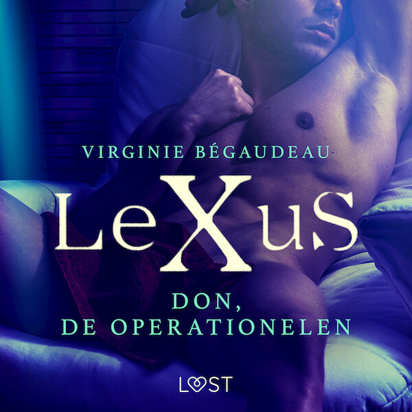 LeXuS: Don, de Operationelen - Een erotische dystopie - Virginie Bégaudeau (ISBN 9788726402896)