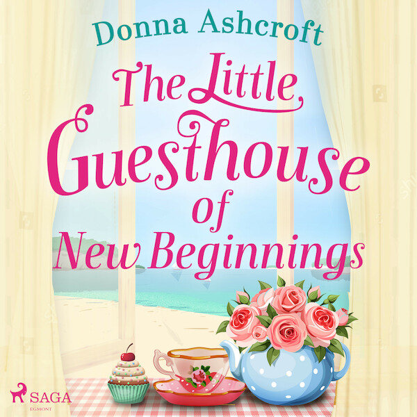 The Little Guesthouse of New Beginnings - Donna Ashcroft (ISBN 9788728277362)