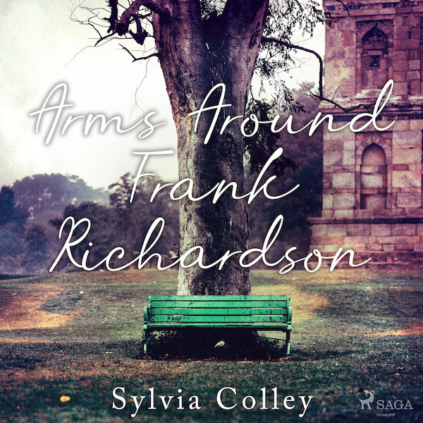 Arms Around Frank Richardson - Sylvia Colley (ISBN 9788728280652)
