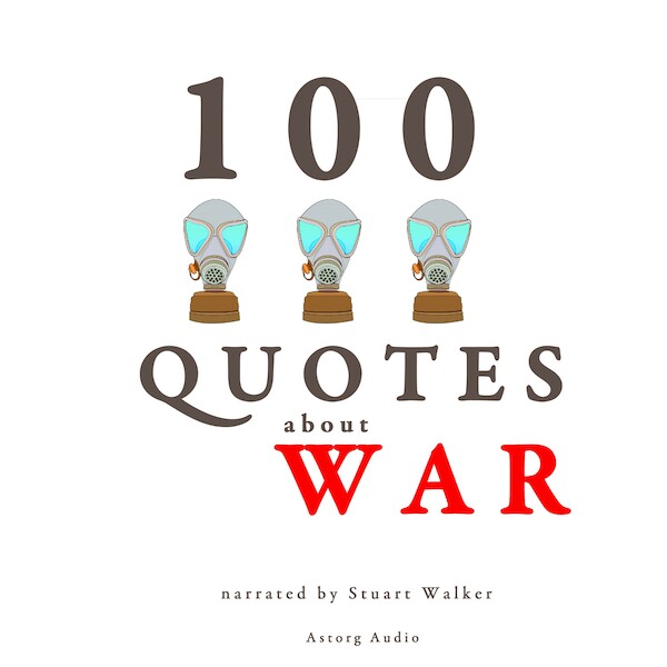 100 Quotes About War - John Mac (ISBN 9782821106154)