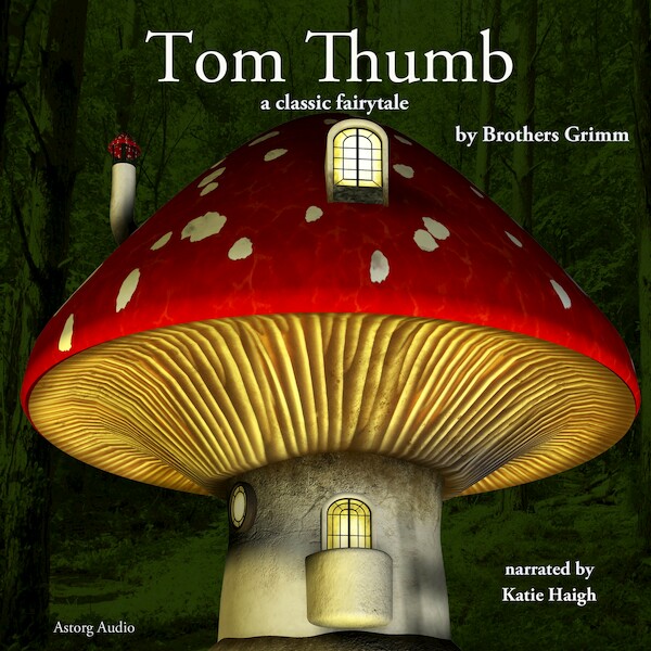 Tom Thumb, a Fairy Tale - Brothers Grimm (ISBN 9782821106413)