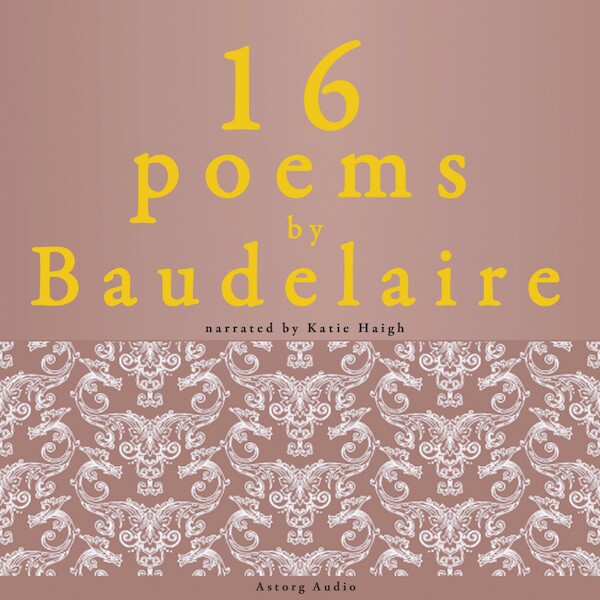 16 Poems by Charles Baudelaire - Charles Baudelaire (ISBN 9782821106802)