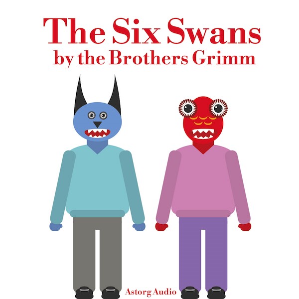The Six Swans - Brothers Grimm (ISBN 9782821112582)