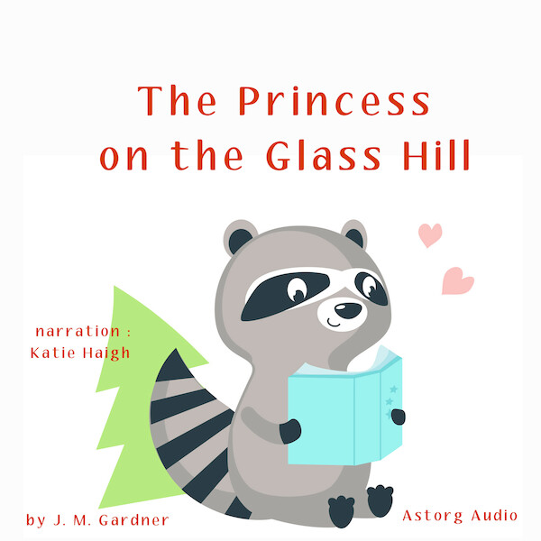 The Princess on the Glass Hill - J. M. Gardner (ISBN 9782821124707)