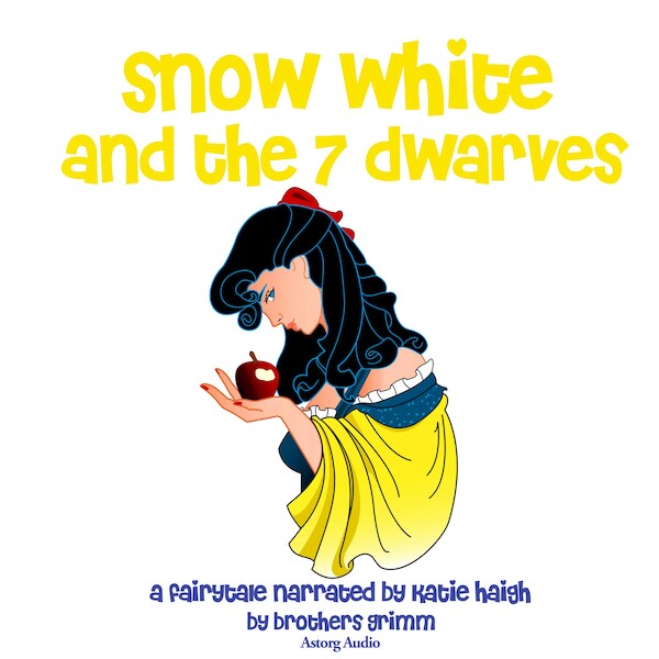 Snow White and the Seven Dwarfs, a Fairy Tale - Brothers Grimm (ISBN 9782821106482)