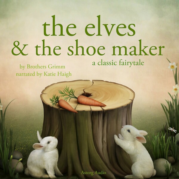 The Elves and the Shoe maker, a Fairy Tale - Brothers Grimm (ISBN 9782821106529)