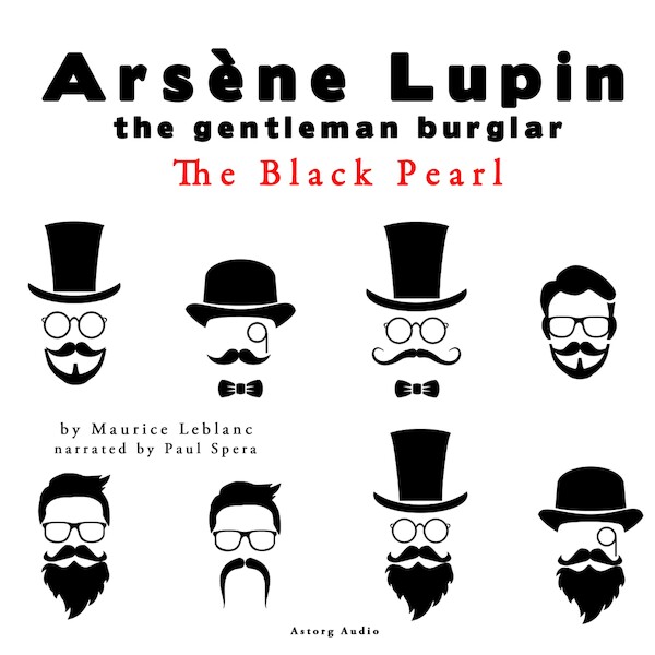 The Black Pearl, the Adventures of Arsene Lupin the Gentleman Burglar - Maurice Leblanc (ISBN 9782821106895)