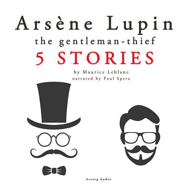 Arsène Lupin, Gentleman-Thief: 5 stories - Maurice Leblanc (ISBN 9782821109230)