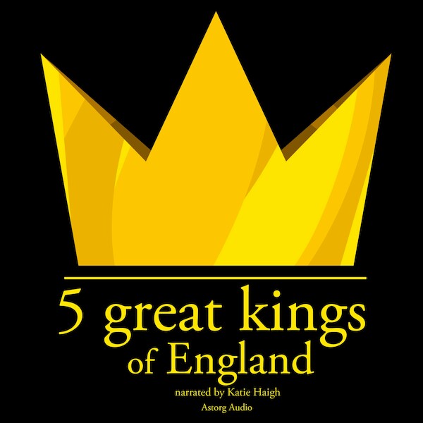 5 Great Kings of England - J. M. Gardner (ISBN 9782821109278)