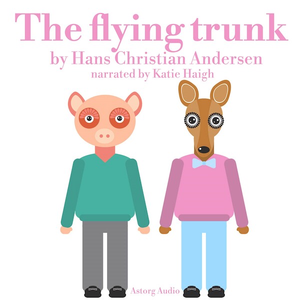 The Flying Trunk - Hans Christian Andersen (ISBN 9782821112476)
