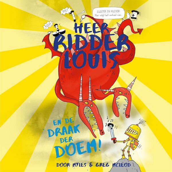 Heer ridder Louis en de draak der DOEM! - Myles McLeod (ISBN 9789048861354)
