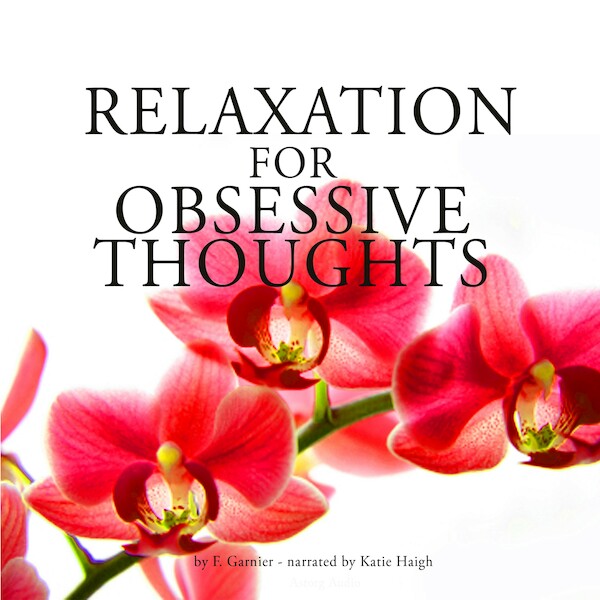 Relaxation Against Obsessive Thoughts - Frédéric Garnier (ISBN 9782821109568)