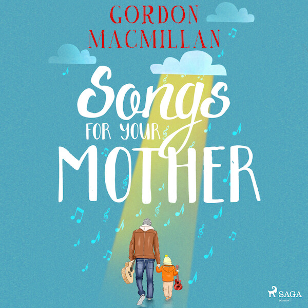 Songs for Your Mother - Gordon Macmillan (ISBN 9788728353172)