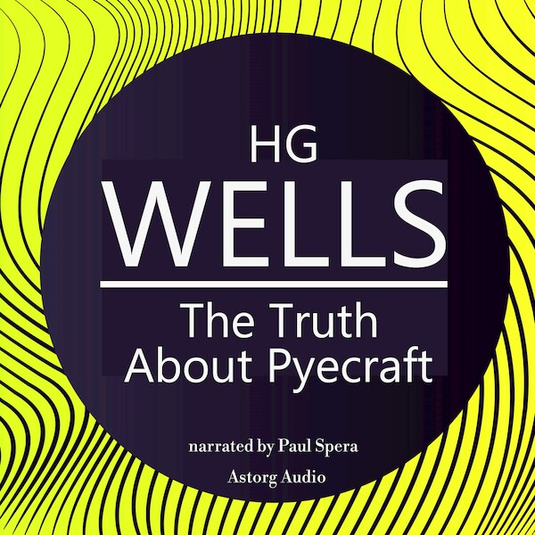 H. G. Wells : The Truth About Pyecraft - H.G. Wells (ISBN 9782821113367)
