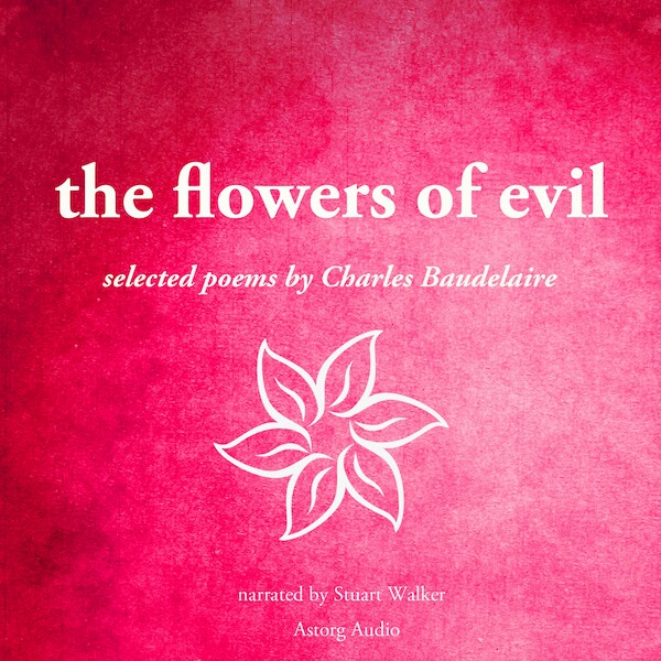 The Flowers of Evil - Charles Baudelaire (ISBN 9782821106192)