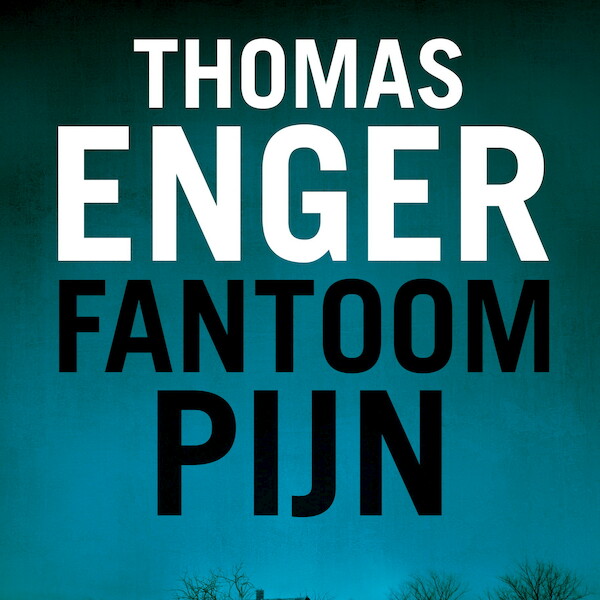 Fantoompijn - Thomas Enger (ISBN 9789021464602)