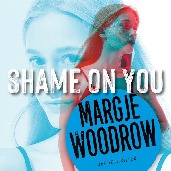 Shame on you - Margje Woodrow (ISBN 9789026160219)