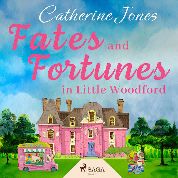 Fates and Fortunes in Little Woodford - Catherine Jones (ISBN 9788728286364)