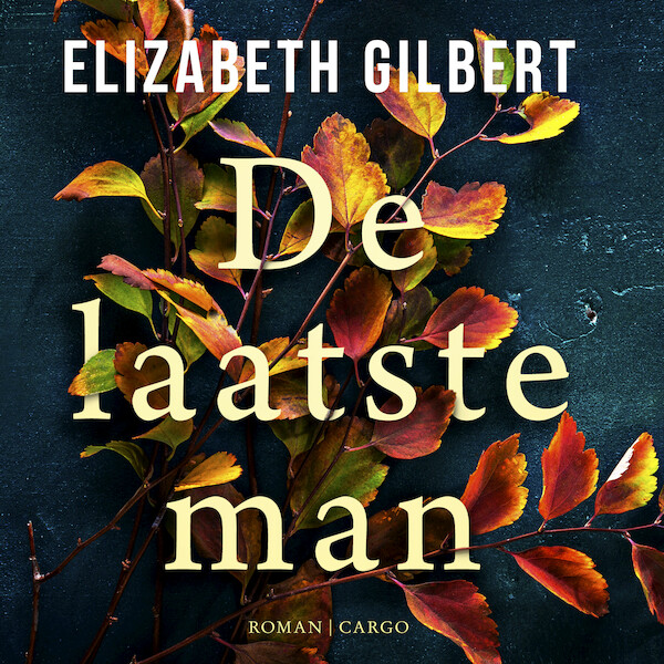 De laatste man - Elizabeth Gilbert (ISBN 9789403107424)