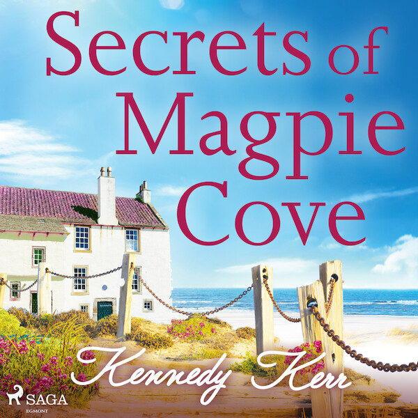 Secrets of Magpie Cove - Kennedy Kerr (ISBN 9788728277713)