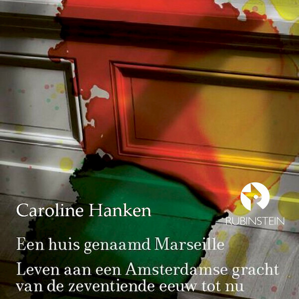 Een huis genaamd Marseille - Caroline Hanken (ISBN 9789047641087)