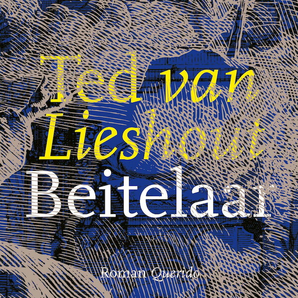 Beitelaar - Ted van Lieshout (ISBN 9789021473956)