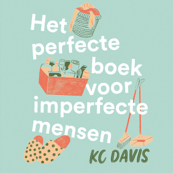 Het perfecte boek voor imperfecte mensen - KC Davis (ISBN 9789021032764)