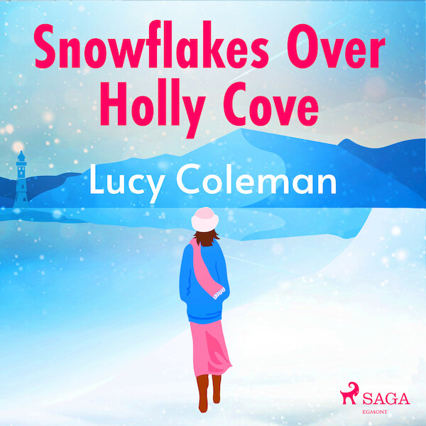 Snowflakes Over Holly Cove - Lucy Coleman (ISBN 9788728286531)