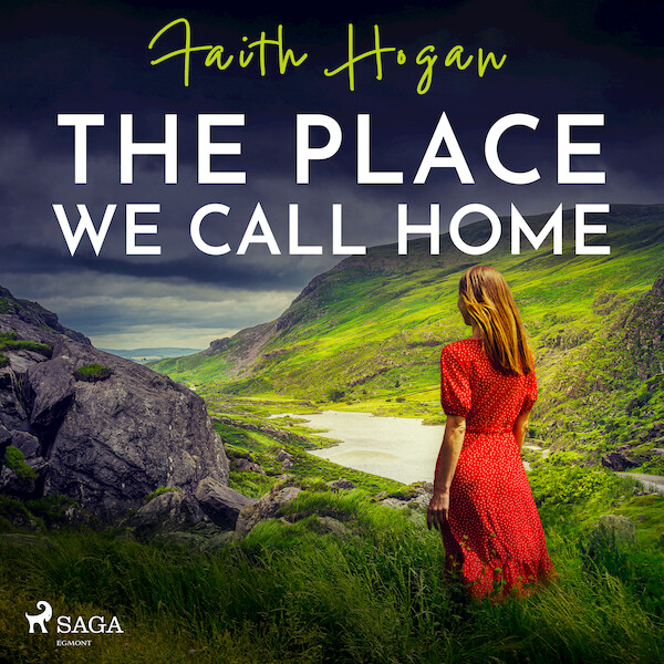 The Place We Call Home - Faith Hogan (ISBN 9788728287545)