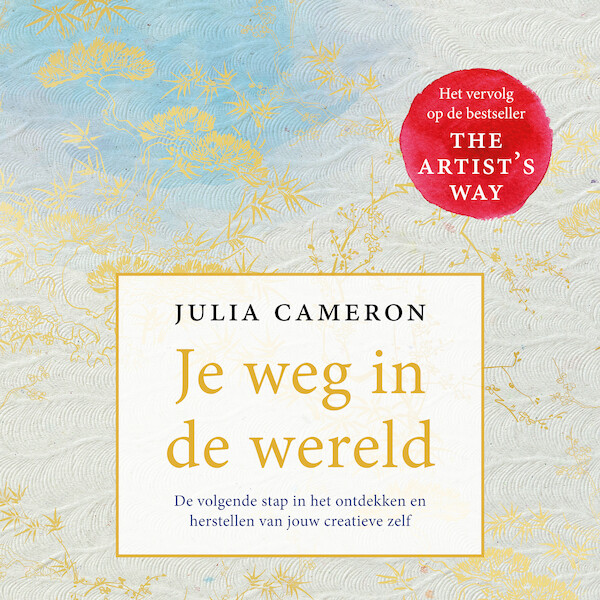 Je weg in de wereld - Julia Cameron (ISBN 9789046177105)