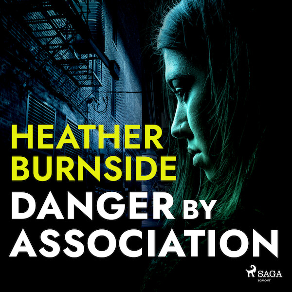 Danger By Association - Heather Burnside (ISBN 9788728287231)