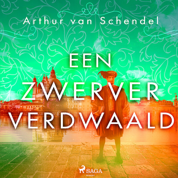 Een zwerver verdwaald - Arthur van Schendel (ISBN 9788728402788)