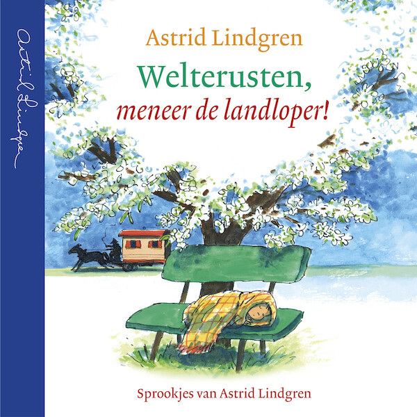 Welterusten, meneer de landloper! - Astrid Lindgren (ISBN 9789021683294)