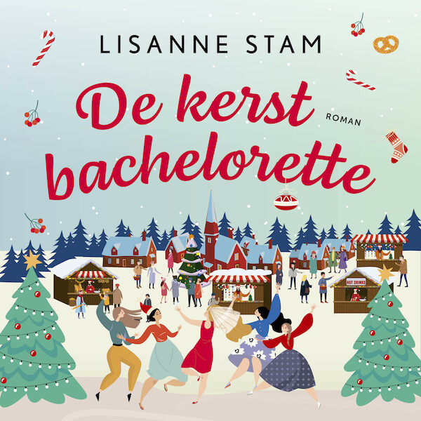 De kerstbachelorette - Lisanne Stam (ISBN 9789020551020)