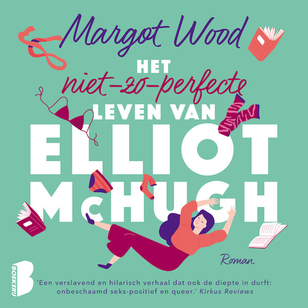 Het niet-zo-perfecte leven van Elliot McHugh - Margot Wood (ISBN 9789052865355)