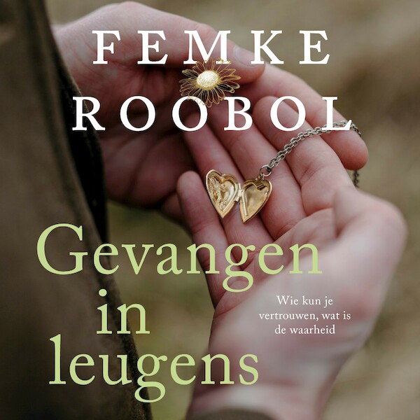 Gevangen in leugens - Femke Roobol (ISBN 9789020550238)