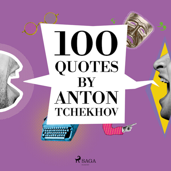 100 Quotes by Anton Tchekhov - Anton Chekhov (ISBN 9782821178687)