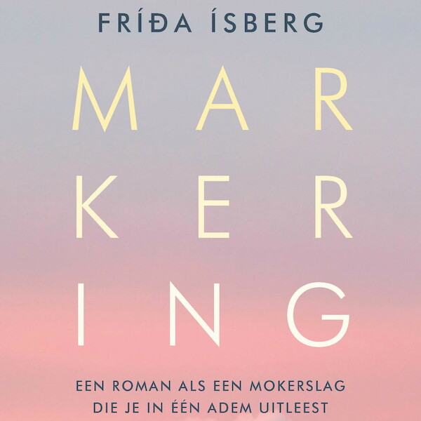 Markering - Fríða Ísberg (ISBN 9789044548556)