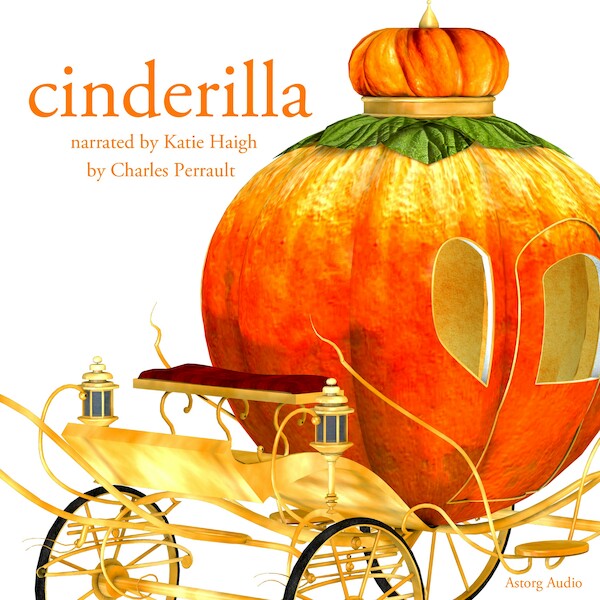 Cinderella, a Fairy Tale - Charles Perrault (ISBN 9782821106307)