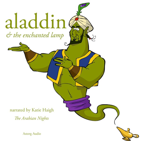 Aladdin and the Enchanted Lamp, a 1001 Nights Fairy Tale - The Arabian Nights (ISBN 9782821106703)