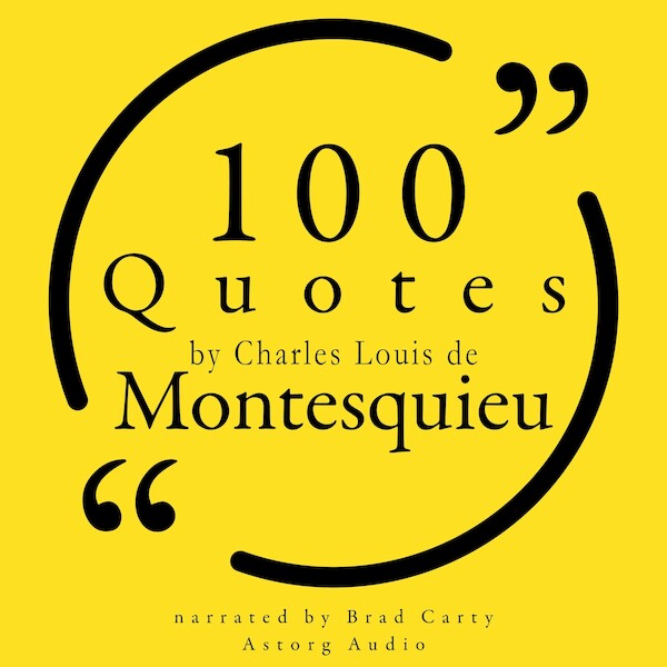 100 Quotes by Charles Louis de Montesquieu - Montesquieu (ISBN 9782821178380)