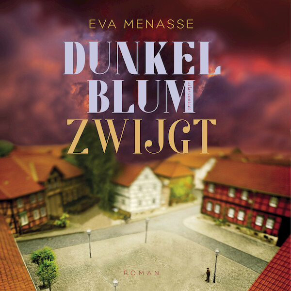 Dunkelblum zwijgt - Eva Menasse (ISBN 9789025474379)