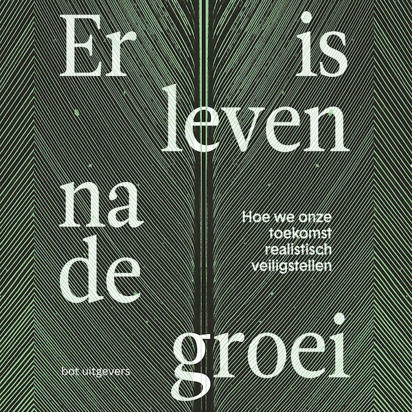 Er is leven na de groei - Paul Schenderling (ISBN 9789083256498)