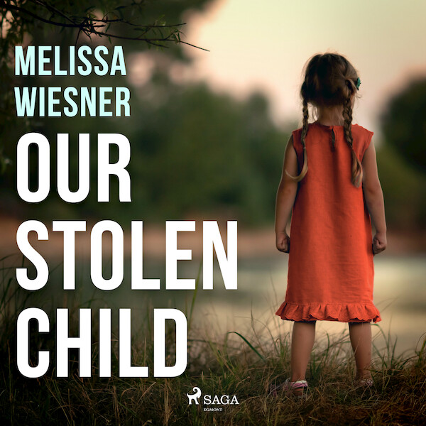 Our Stolen Child - Melissa Wiesner (ISBN 9788728529478)