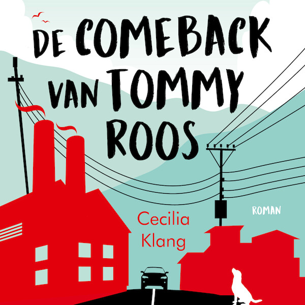 De comeback van Tommy Roos - Cecilia Klang (ISBN 9789021035765)