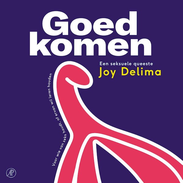 Goed komen - Joy Delima (ISBN 9789029550345)