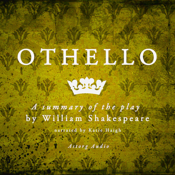 Othello by Shakespeare, a Summary of the Play - William Shakespeare (ISBN 9782821108028)