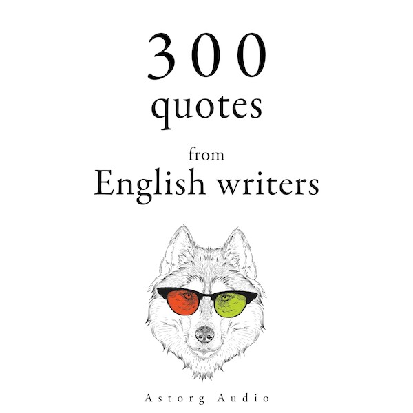 300 Quotes from English Writers - Georg Christoph Lichtenberg, William Shakespeare, Jane Austen (ISBN 9782821179127)