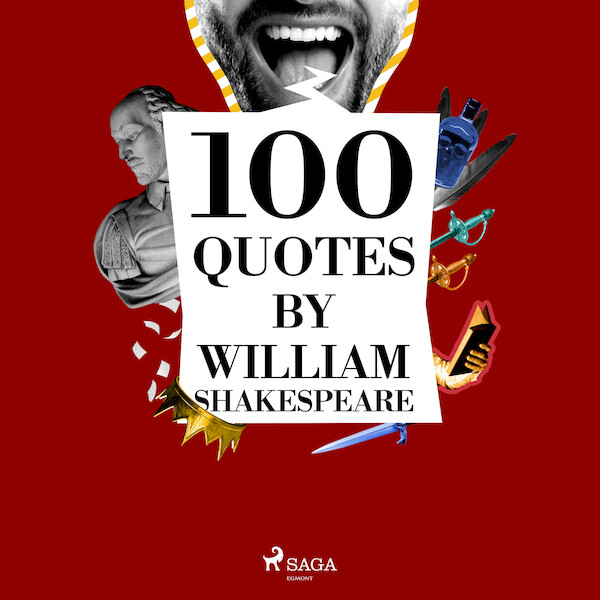 100 Quotes by William Shakespeare - William Shakespeare (ISBN 9782821179349)