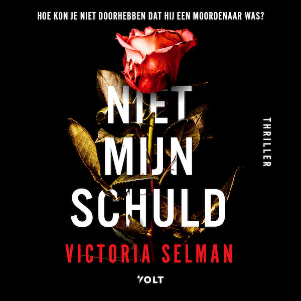Niet mijn schuld - Victoria Selman (ISBN 9789021479132)